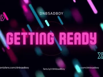 dnbsadboy — Freechat on Chaturbate